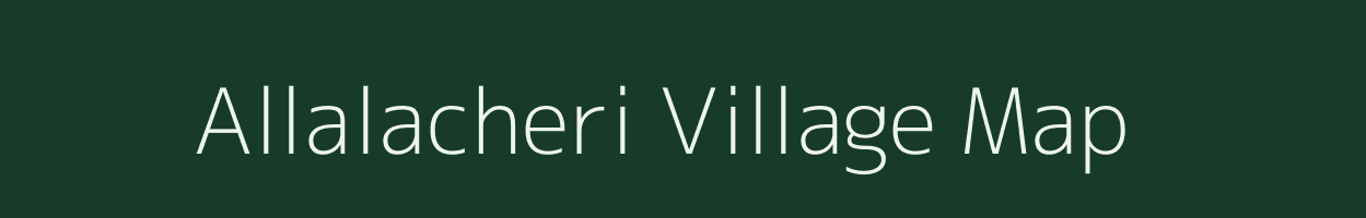 Allalacheri village map in Tamil Nadu