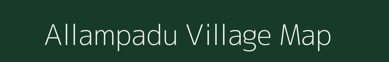 Allampadu village map in Andhra Pradesh