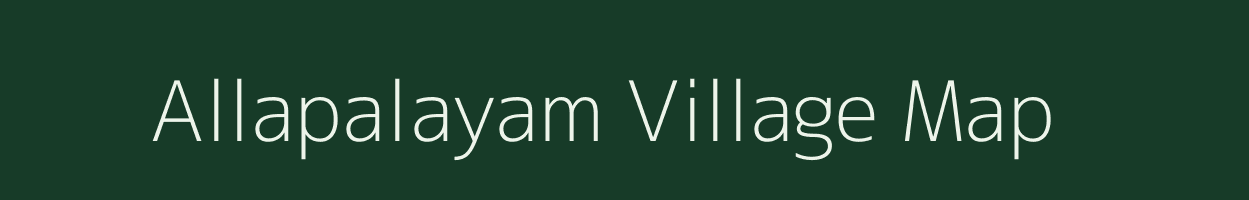 Allapalayam village map in Tamil Nadu