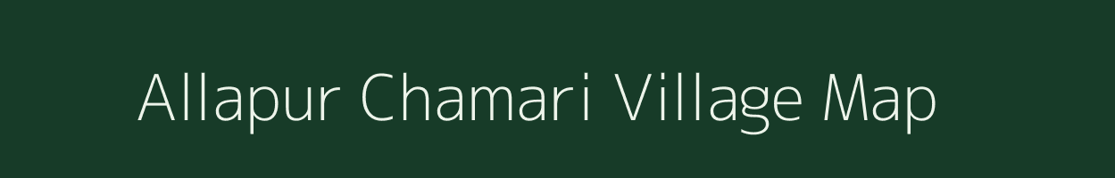 Allapur Chamari village map in Uttar Pradesh