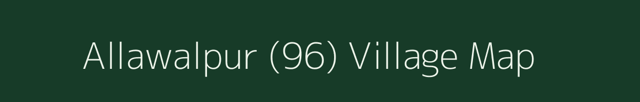 Allawalpur (96) village map in Punjab