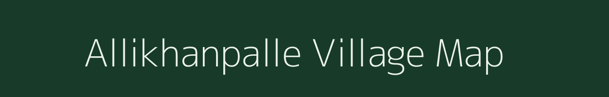 Allikhanpalle village map in Andhra Pradesh
