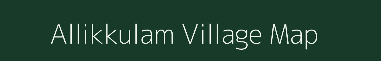 Allikkulam village map in Tamil Nadu