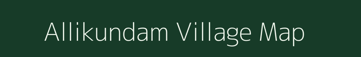 Allikundam village map in Tamil Nadu