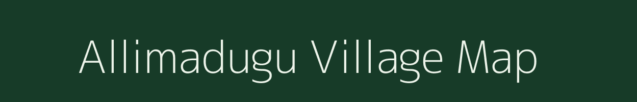 Allimadugu village map in Andhra Pradesh