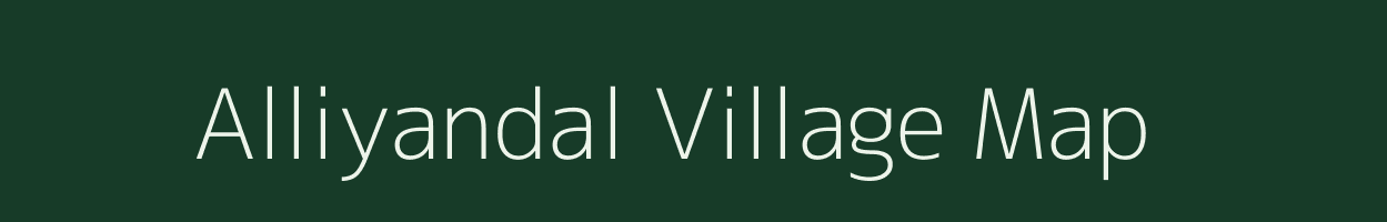 Alliyandal village map in Tamil Nadu