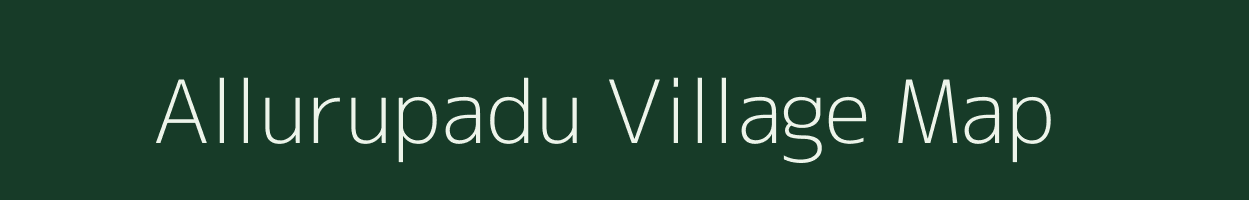 Allurupadu village map in Andhra Pradesh