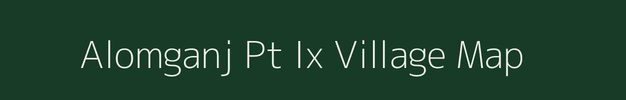 Alomganj Pt Ix village map in Assam