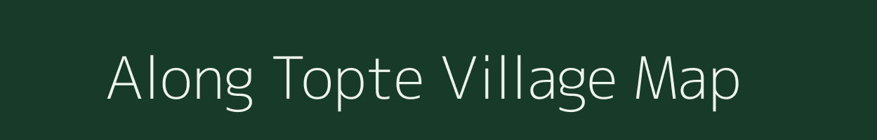 Along Topte village map in Arunachal Pradesh