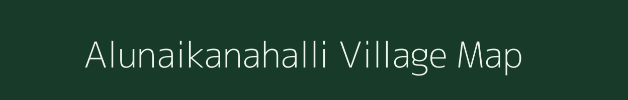 Alunaikanahalli village map in Karnataka