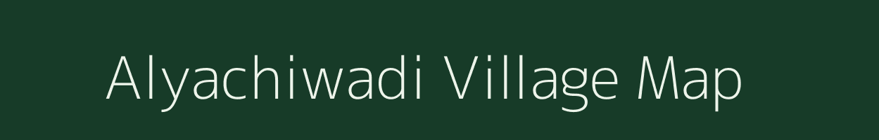 Alyachiwadi village map in Maharashtra