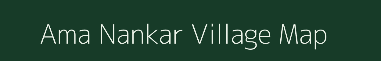 Ama Nankar village map in Uttar Pradesh