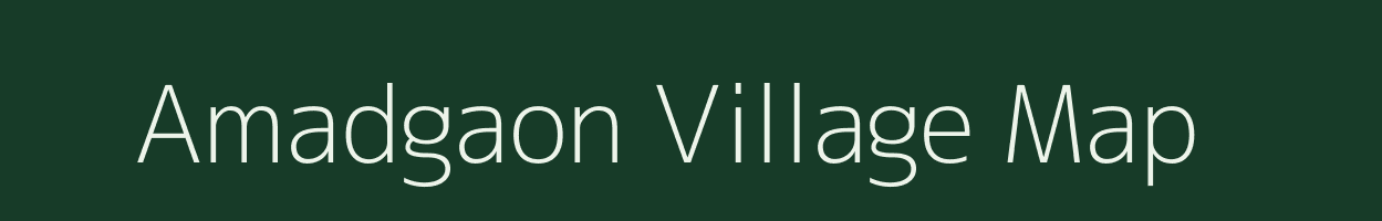 Amadgaon village map in Maharashtra