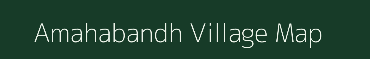 Amahabandh village map in Madhya Pradesh