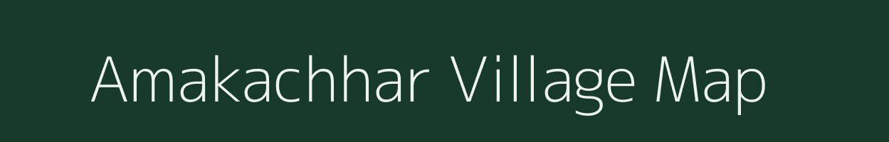 Amakachhar village map in Chhattisgarh