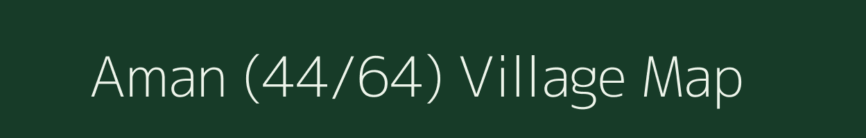 Aman (44/64) village map in Himachal Pradesh