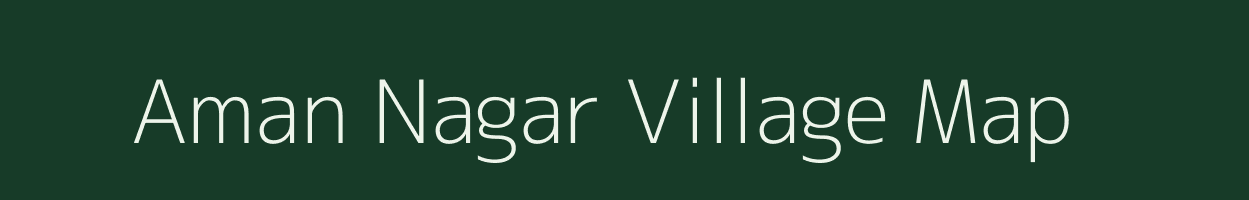 Aman Nagar village map in Uttar Pradesh