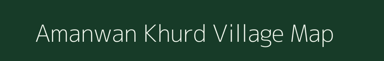 Amanwan Khurd village map in Uttar Pradesh