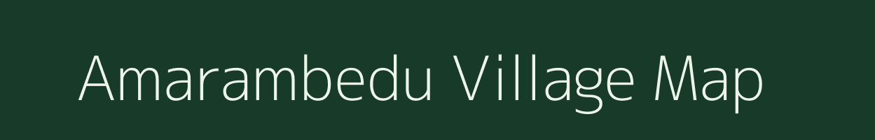 Amarambedu village map in Tamil Nadu