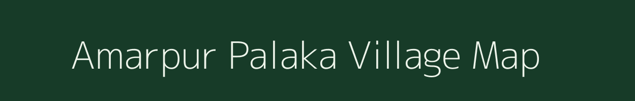 Amarpur Palaka village map in Uttar Pradesh