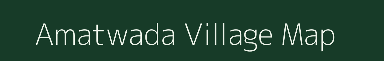 Amatwada village map in Maharashtra