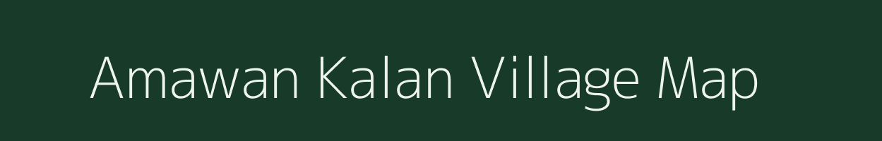 Amawan Kalan village map in Uttar Pradesh