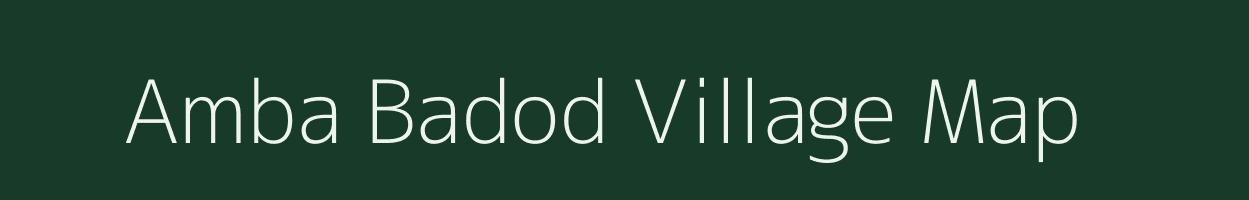 Amba Badod village map in Madhya Pradesh