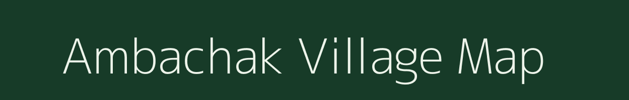 Ambachak village map in Uttar Pradesh