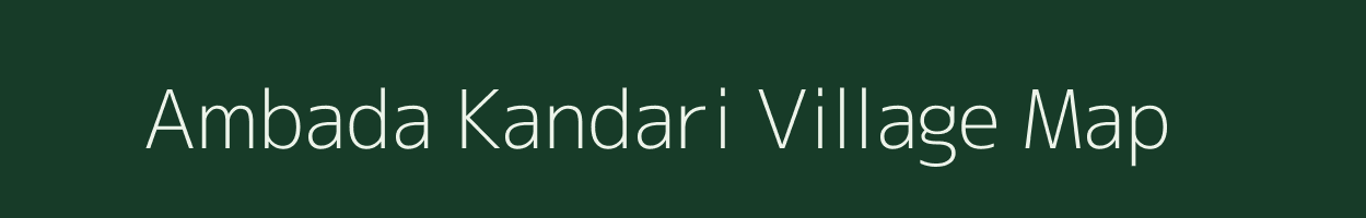 Ambada Kandari village map in Maharashtra