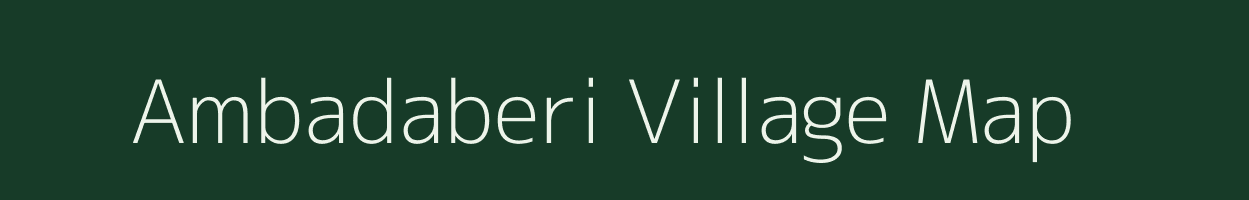 Ambadaberi village map in Madhya Pradesh