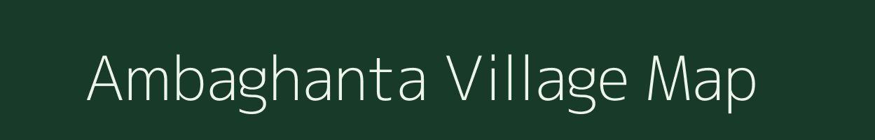 Ambaghanta village map in Gujarat