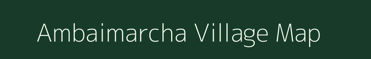 Ambaimarcha village map in Jharkhand