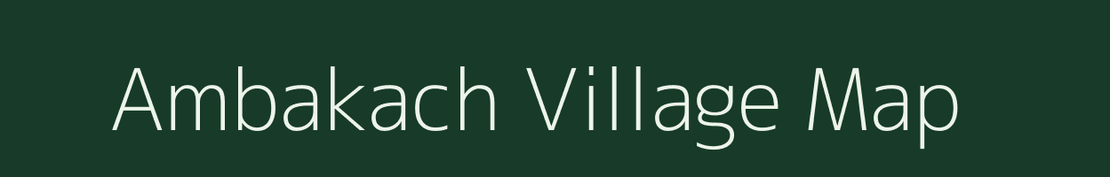 Ambakach village map in Gujarat