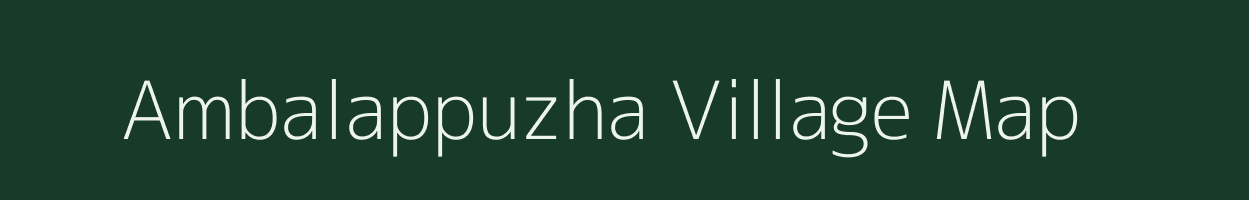 Ambalappuzha village map in Kerala