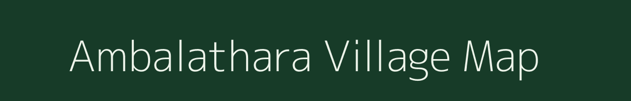 Ambalathara village map in Kerala