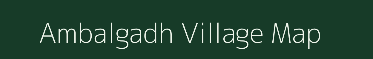 Ambalgadh village map in Gujarat