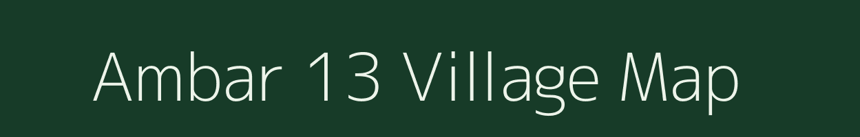 Ambar 13 village map in Madhya Pradesh