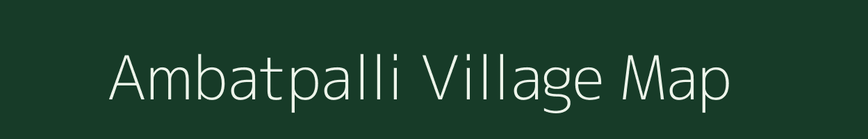 Ambatpalli village map in Maharashtra