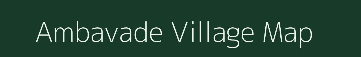 Ambavade village map in Maharashtra