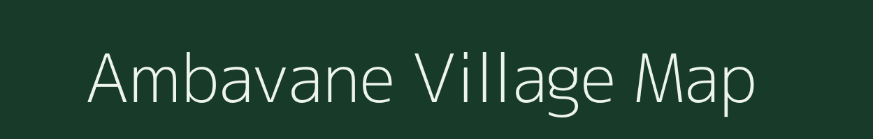 Ambavane village map in Maharashtra