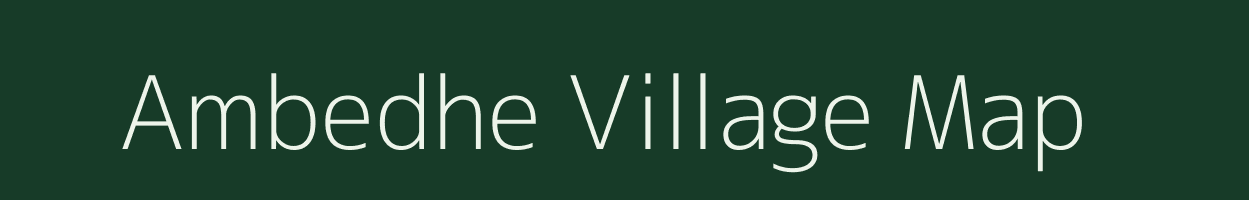 Ambedhe village map in Maharashtra