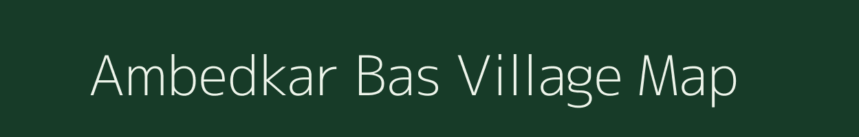 Ambedkar Bas village map in Rajasthan