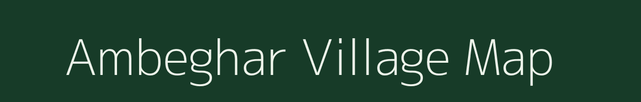 Ambeghar village map in Maharashtra