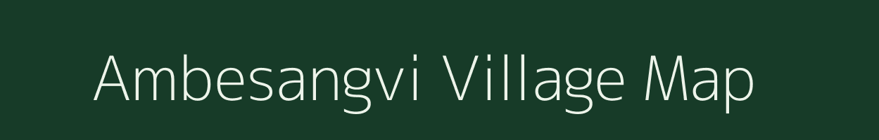 Ambesangvi village map in Maharashtra