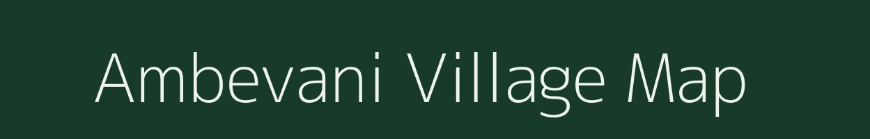 Ambevani village map in Maharashtra