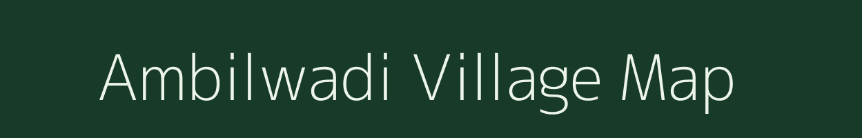 Ambilwadi village map in Maharashtra