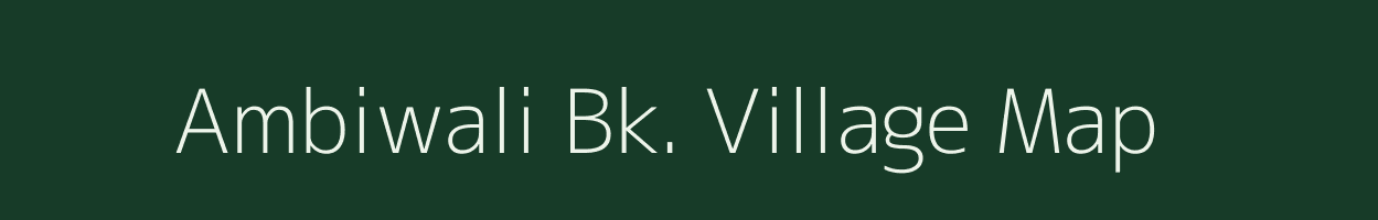 Ambiwali Bk. village map in Maharashtra