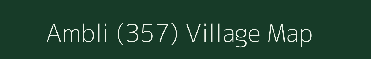 Ambli (357) village map in Haryana