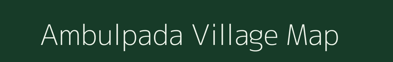 Ambulpada village map in Odisha