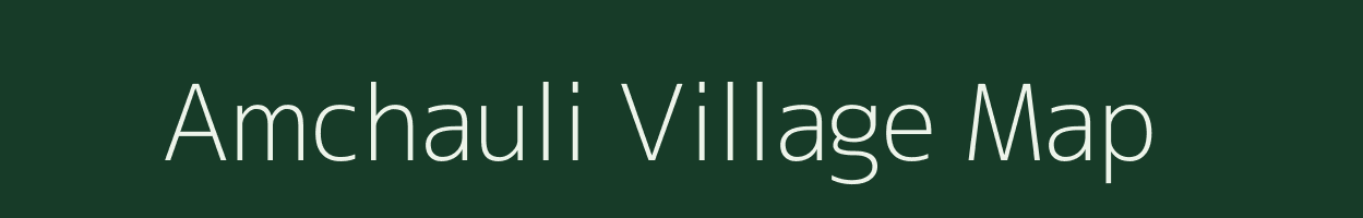 Amchauli village map in Uttar Pradesh